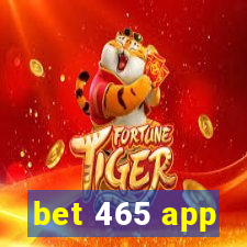 bet 465 app